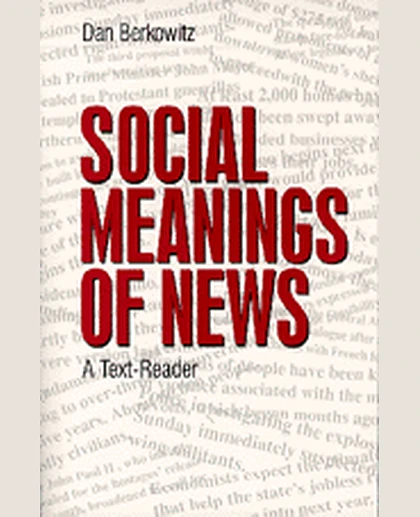 Social Meanings of News: A Text-Reader, 1st Edition