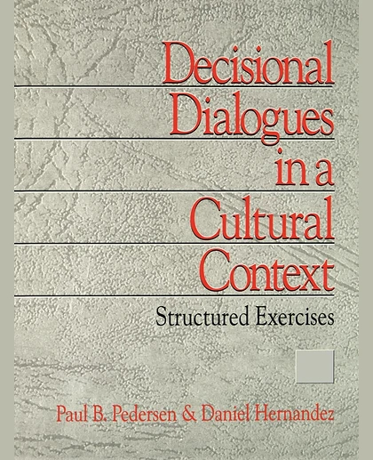 Decisional Dialogues in a Cultural Context: Structured Exercises, 1st Edition