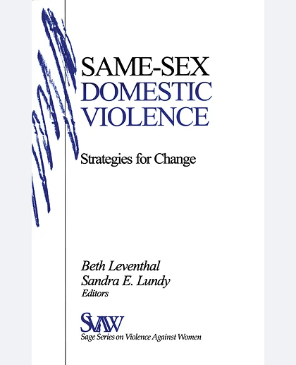 Same-Sex Domestic Violence: Strategies for Change