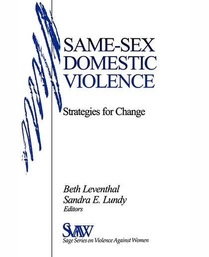 Same-Sex Domestic Violence: Strategies for Change, 1st Edition