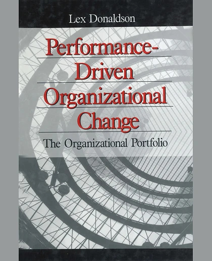 Performance-Driven Organizational Change: The Organizational Portfolio