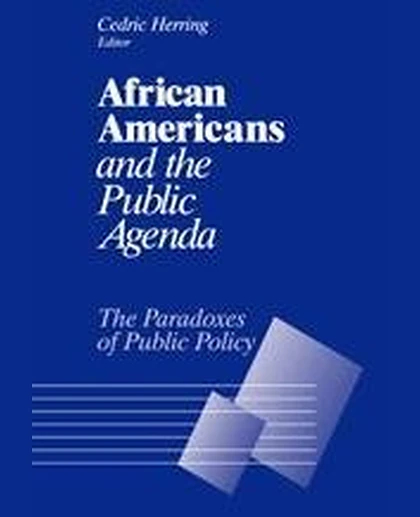African Americans and the Public Agenda: The Paradoxes of Public Policy
