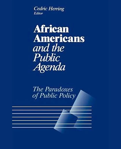 African Americans and the Public Agenda: The Paradoxes of Public Policy, 1st Edition