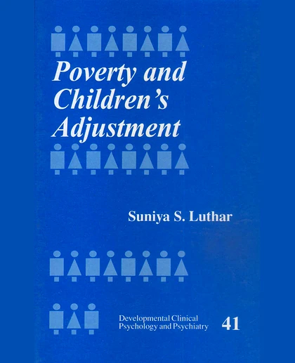 Poverty and Children's Adjustment:, Volume 41