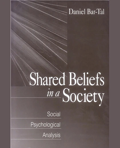 Shared Beliefs in a Society: Social Psychological Analysis