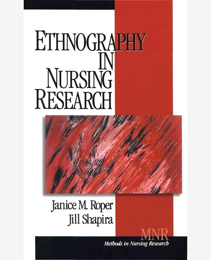 Ethnography in Nursing Research:, Volume 1