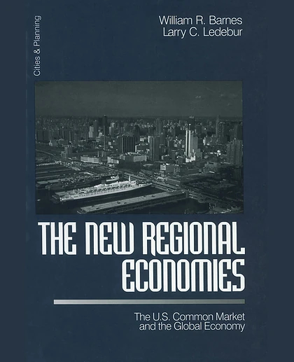 The New Regional Economies: The U.S. Common Market and the Global Economy
