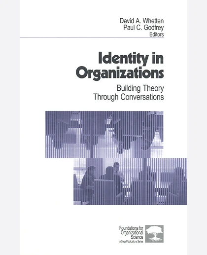 Identity in Organizations: Building Theory Through Conversations