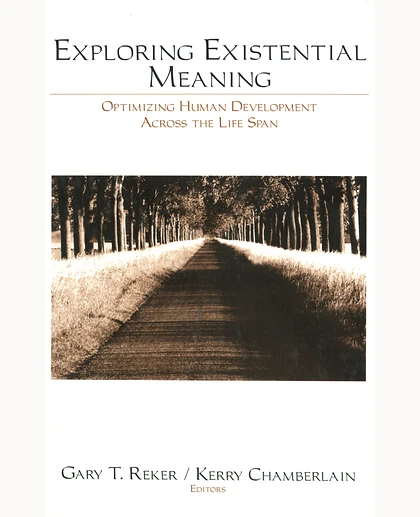 Exploring Existential Meaning: Optimizing Human Development Across the Life Span