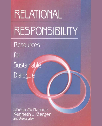 Relational Responsibility: Resources for Sustainable Dialogue