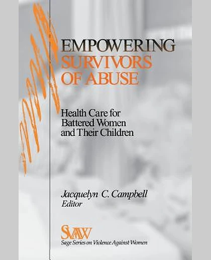 Empowering Survivors of Abuse: Health Care for Battered Women and Their Children, 1st Edition