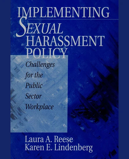 Implementing Sexual Harassment Policy: Challenges for the Public Sector Workplace