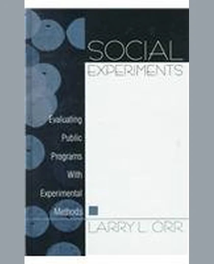 Social Experiments: Evaluating Public Programs with Experimental Methods