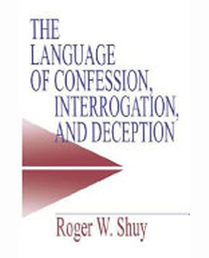 The Language of Confession, Interrogation, and Deception:, Volume 2