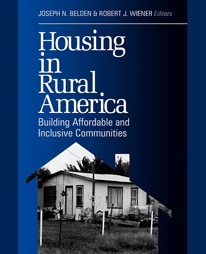 Housing in Rural America: Building Affordable and Inclusive Communities, 1st Edition