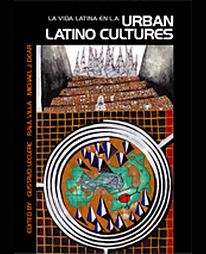 Urban Latino Cultures: La Vida Latina En LA, 1st Edition
