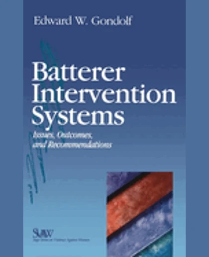 Batterer Intervention Systems: Issues, Outcomes, and Recommendations