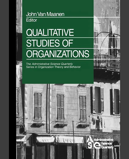 Qualitative Studies of Organizations, 1st Edition