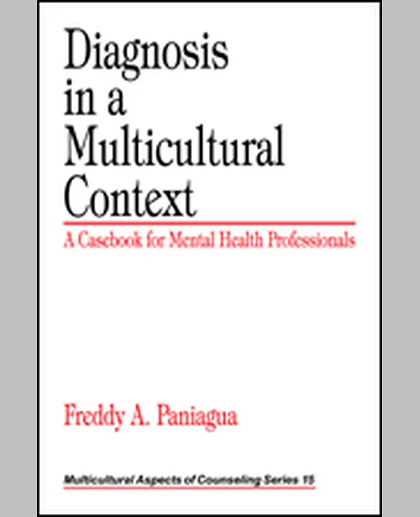 Diagnosis in a Multicultural Context: A Casebook for Mental Health Professionals, 1st Edition