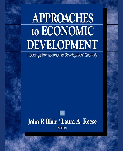 Approaches to Economic Development: Readings From Economic Development Quarterly, 1st Edition