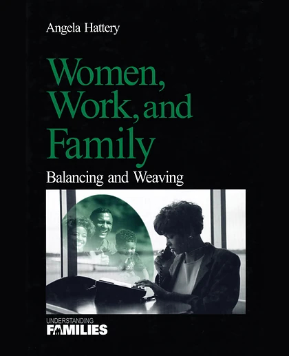 Women, Work, and Family: Balancing and Weaving