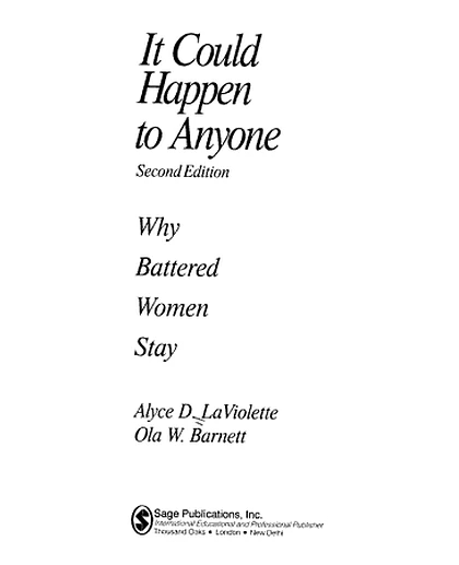 It Could Happen To Anyone: Why Battered Women Stay