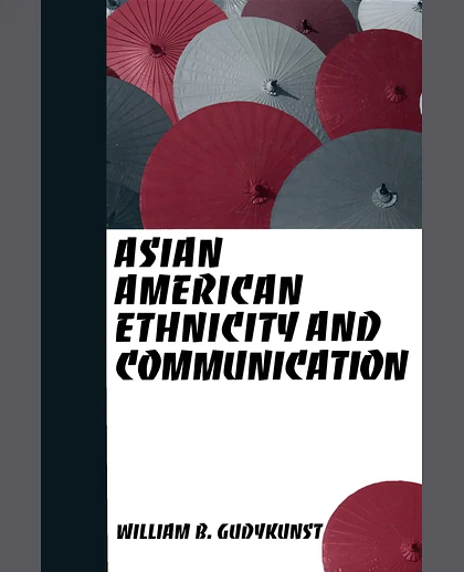 Asian American Ethnicity and Communication