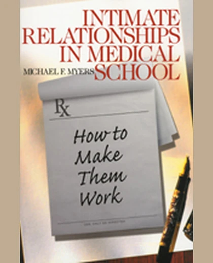 Intimate Relationships in Medical School: How to Make Them Work, 1st Edition