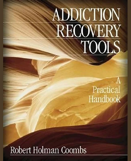 Addiction Recovery Tools: A Practical Handbook