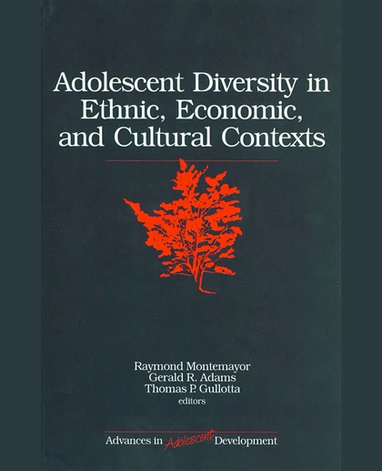 Adolescent Diversity in Ethnic, Economic, and Cultural Contexts