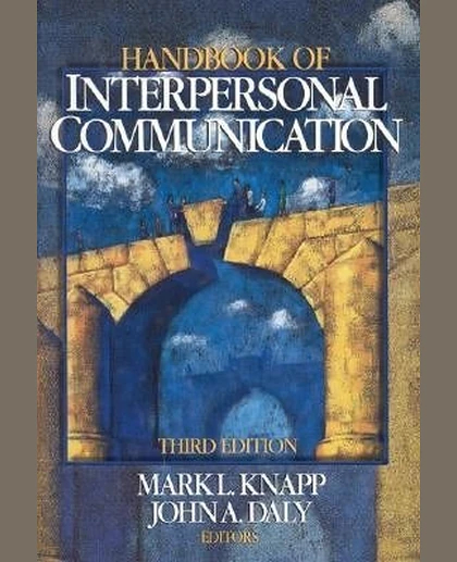 Handbook of Interpersonal Communication