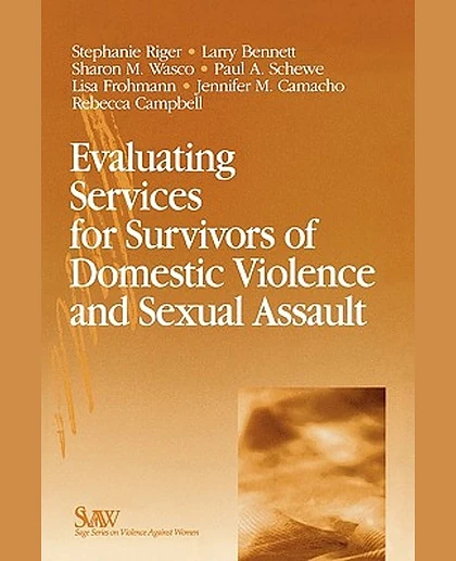 Evaluating Services for Survivors of Domestic Violence and Sexual Assault