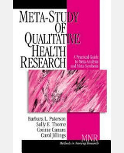 Meta-Study of Qualitative Health Research: A Practical Guide to Meta-Analysis and Meta-Synthesis, 1st Edition