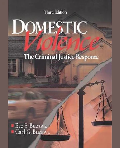 Domestic Violence: The Criminal Justice Response, 3rd Edition