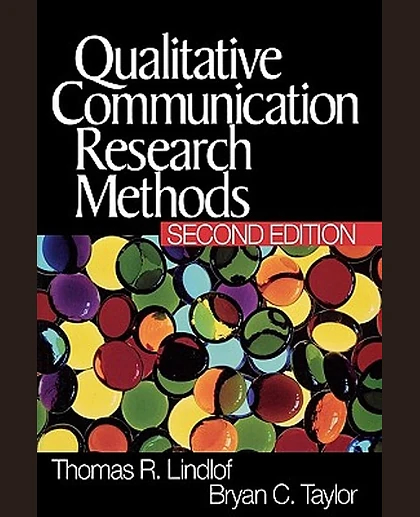 Qualitative Communication Research Methods, 2nd Edition