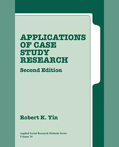 Applications of Case Study Research, 2nd Edition