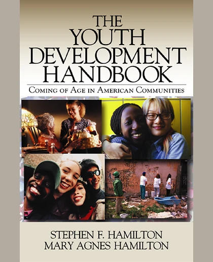 The Youth Development Handbook: Coming of Age in American Communities