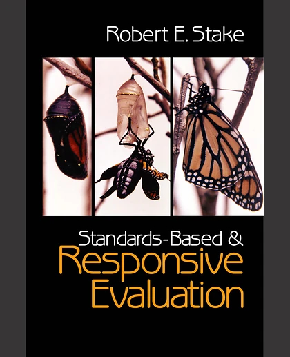Standards-Based and Responsive Evaluation