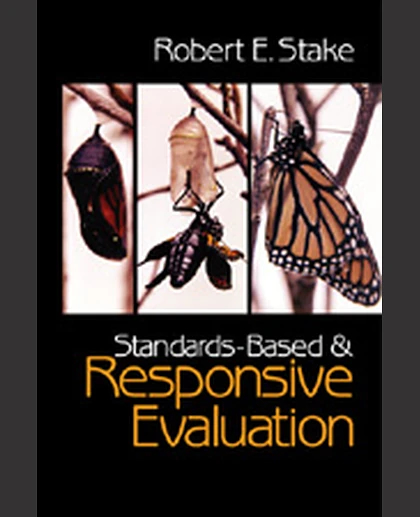 Standards-Based and Responsive Evaluation, 1st Edition