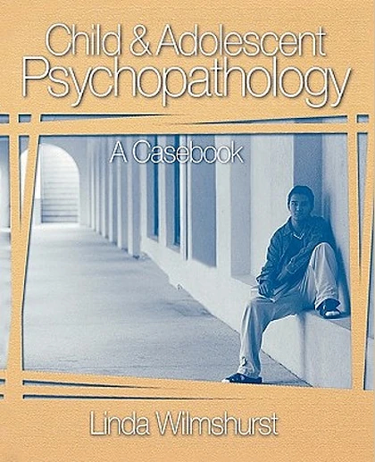 Child & Adolescent Psychopathology: A Casebook