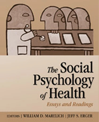 The Social Psychology of Health: Essays and Readings, 1st Edition