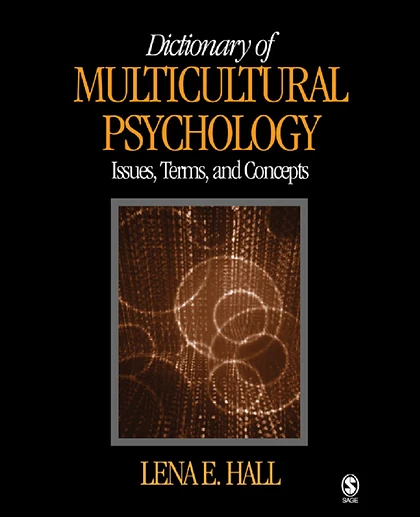 Dictionary of Multicultural Psychology: Issues, Terms, and Concepts