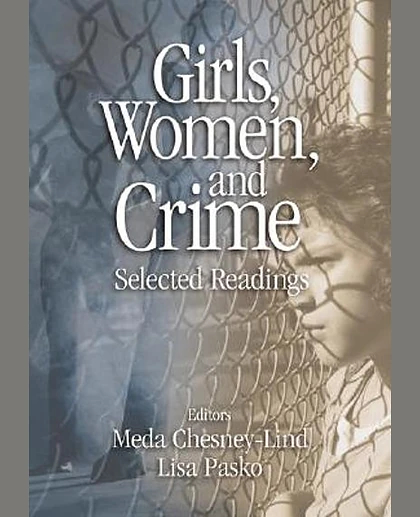 Girls, Women, and Crime: Selected Readings