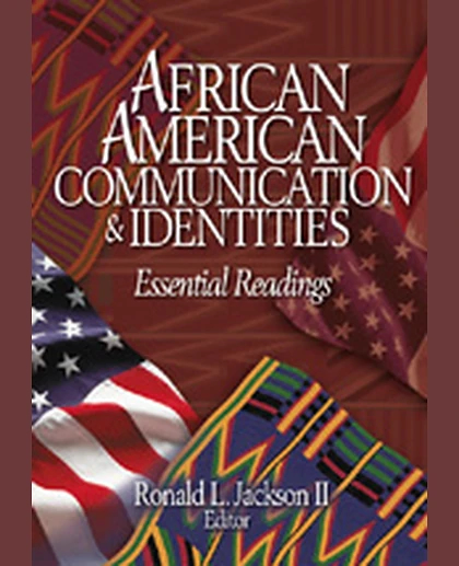 African American Communication & Identities: Essential Readings, 1st Edition