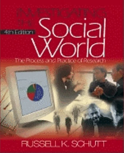 Investigating the Social World: The Process and Practice of Research, 4th Edition