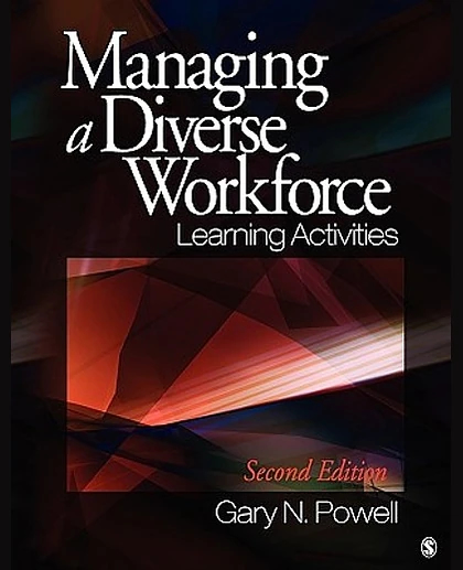 Managing a Diverse Workforce: Learning Activities, 2nd Edition