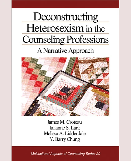 Deconstructing Heterosexism in the Counseling Professions: A Narrative Approach