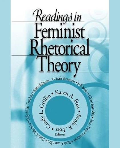 Readings in Feminist Rhetorical Theory