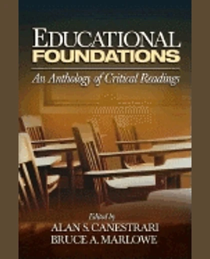 Educational Foundations: An Anthology of Critical Readings