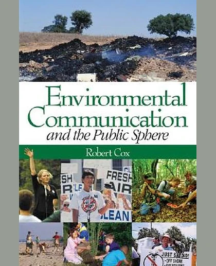 Environmental Communication and the Public Sphere, 2nd Edition